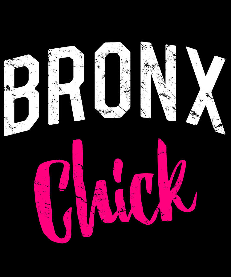 Bronx Chick Digital Art by Flippin Sweet Gear