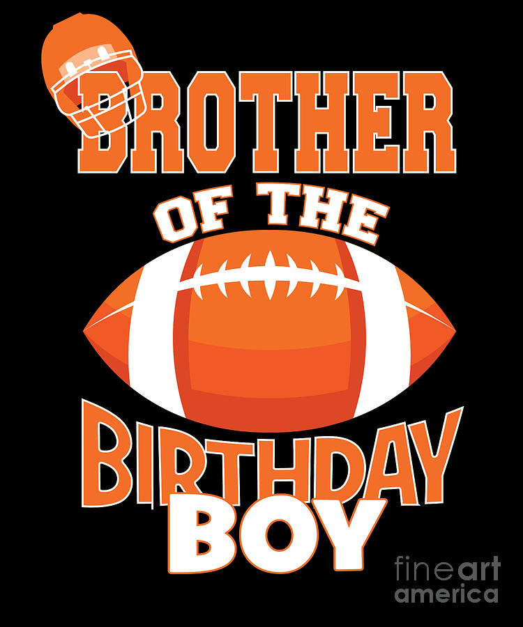 Brother Of The Birthday Boy American Football Kid Party graphic Digital ...