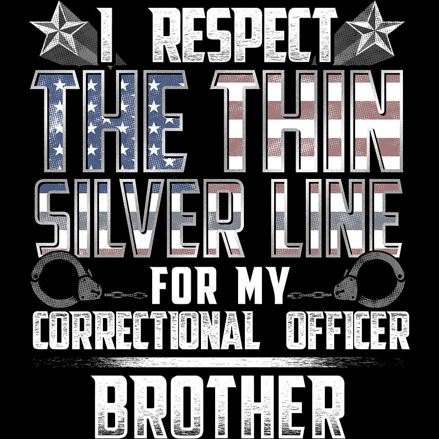 Correctional Officer Digital Art - Brother Thin Silver Line Correctional Officer by Patrick Hiller