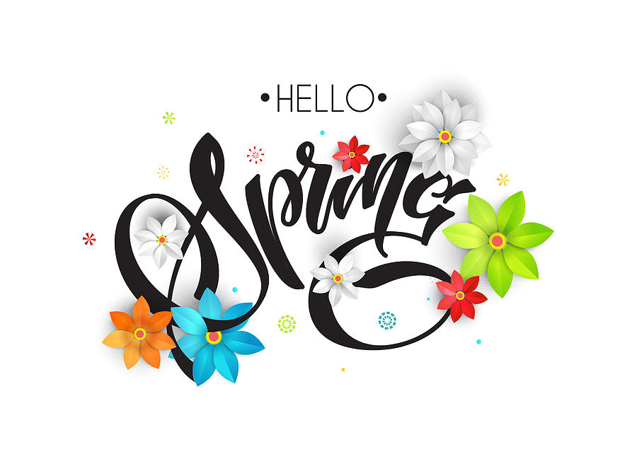 brush lettering Spring with paper flowers Drawing by Felizlife