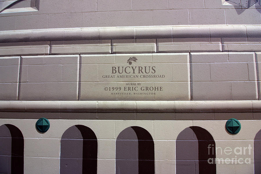 Bucyrus Great American Crossroad Mural by Eric Grohe  1823 Photograph by Jack Schultz