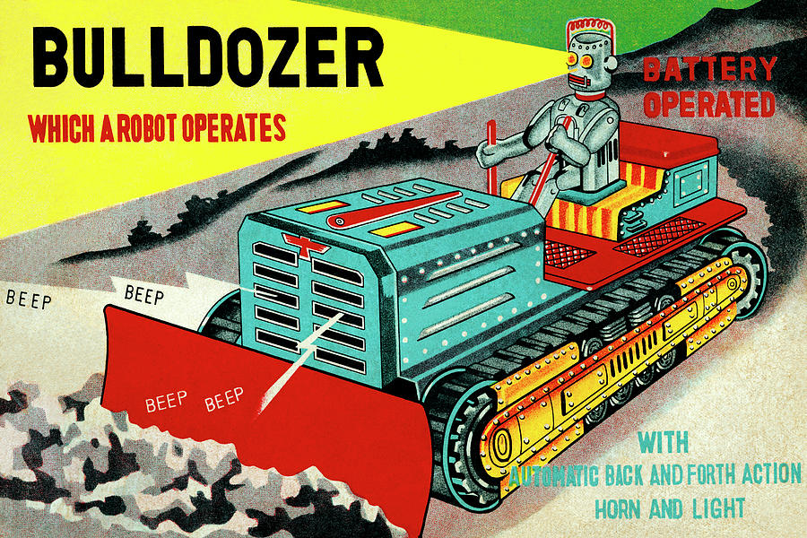 Vintage Drawing - Bulldozer Which a Robot Operates by Vintage Toy Posters