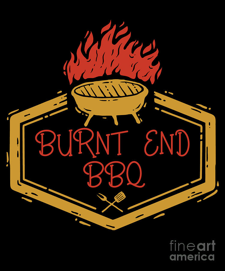Burnt End BBQ Barbecue Party Its Grill Time Digital Art by Thomas Larch ...