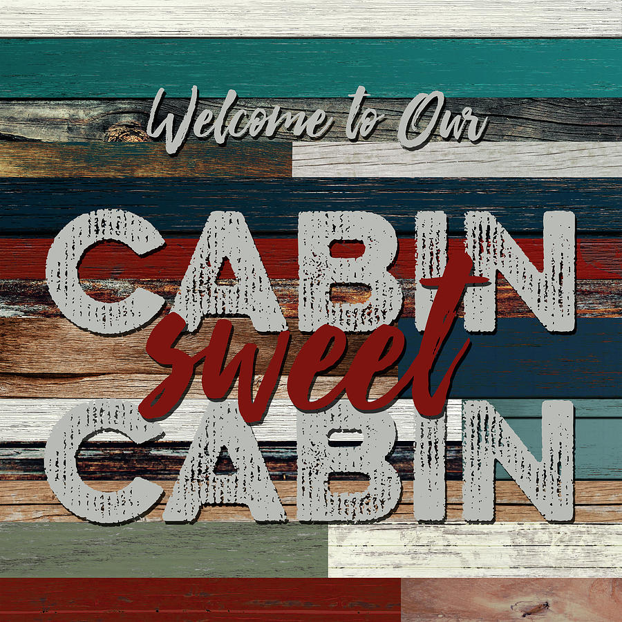 Cabin Sweet Cabin - Multicolored Digital Art