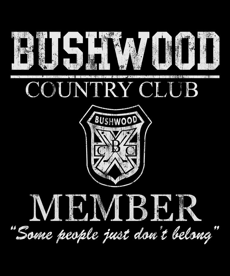 Caddyshack Bushwood Country Club Member Some People Just Don't Belong ...