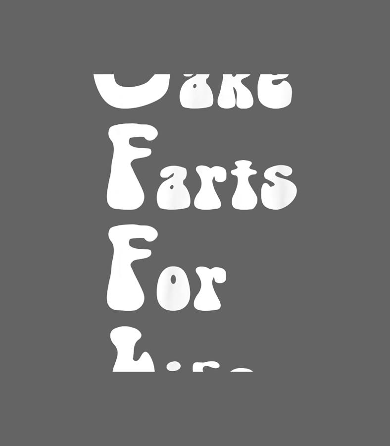 Cake Farts For Life Digital Art by Aubrie AdaRa - Fine Art America