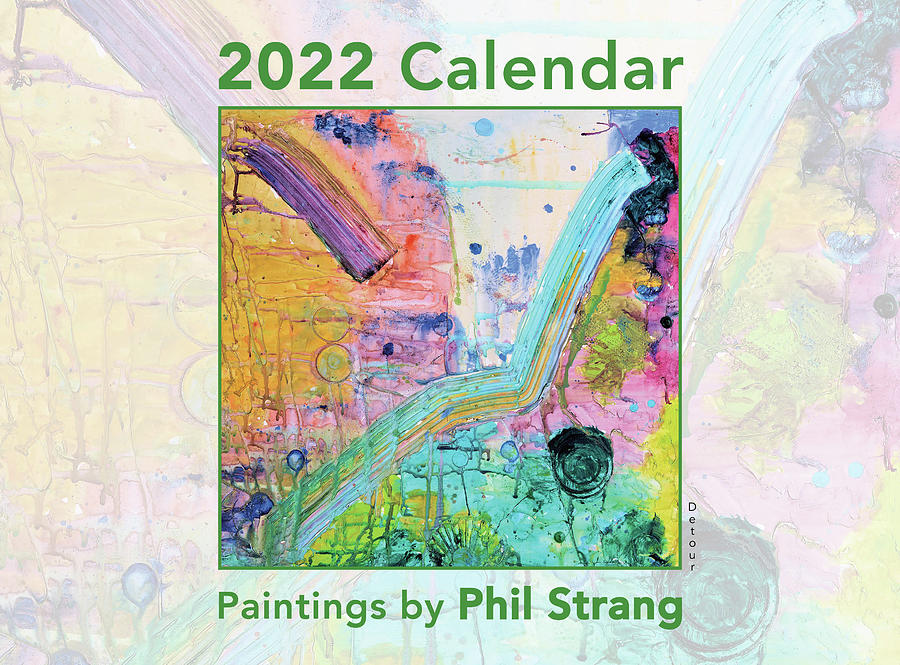 Calendar 2022  Mixed Media by Phil Strang