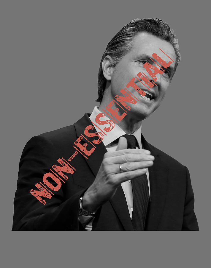 California Governor Gavin Newsom Nonessential Black And White Red Font ...