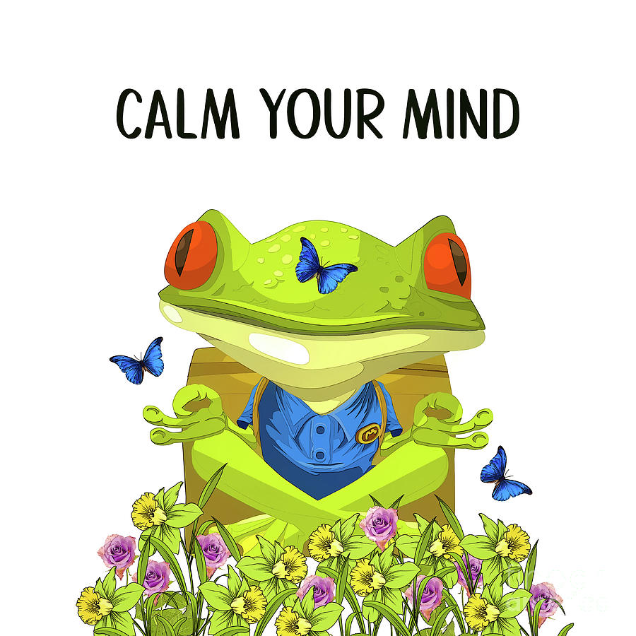 Frog Mixed Media - Calm Your Mind by Tina LeCour