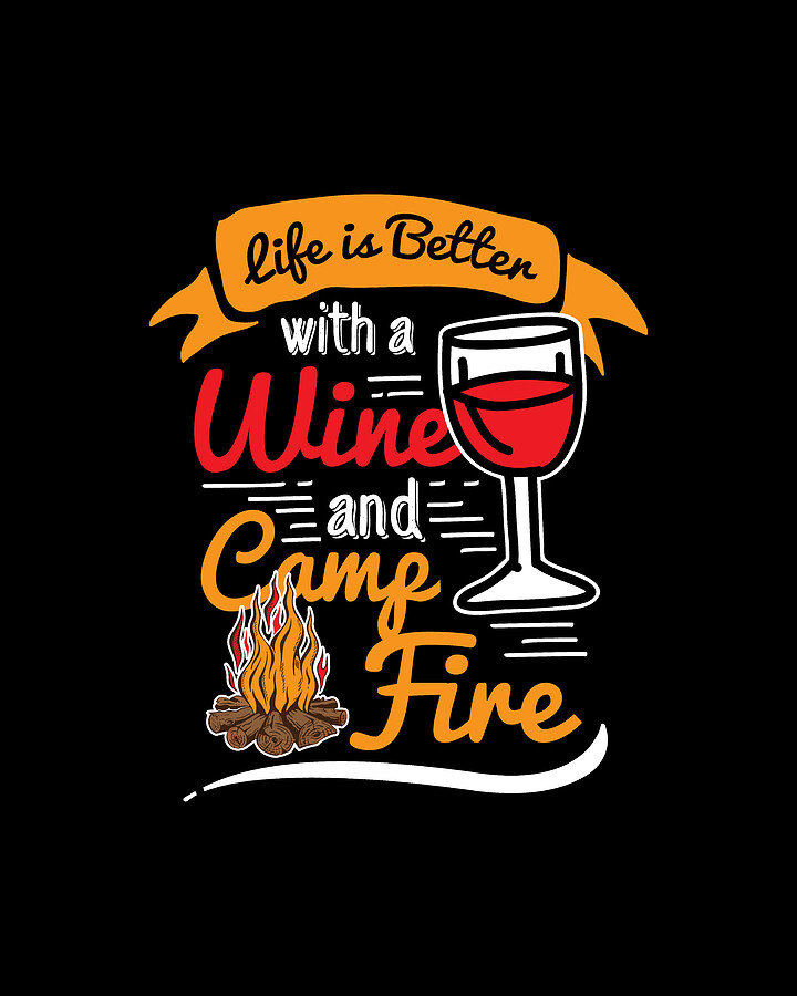 Camping Camp Life Wine Campfire Outdoor Camp Digital Art by Haselshirt