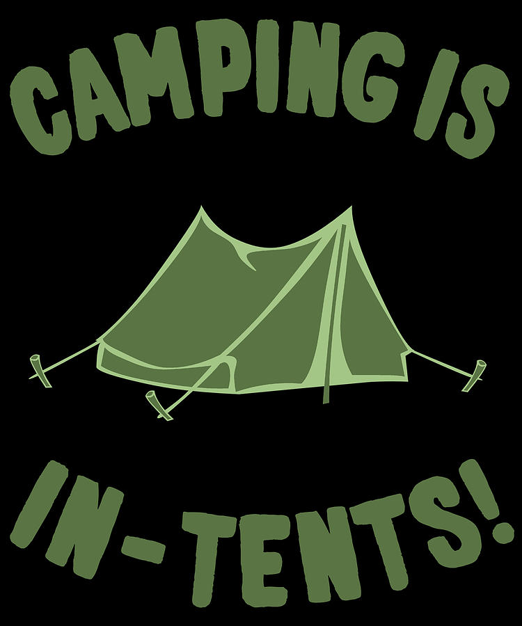 Camping Is In-Tents Digital Art by Flippin Sweet Gear