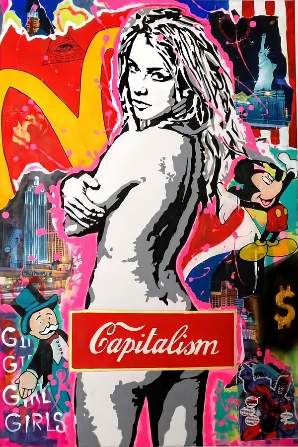 Britney Spears Painting - Capitalism  by Jack Andriano