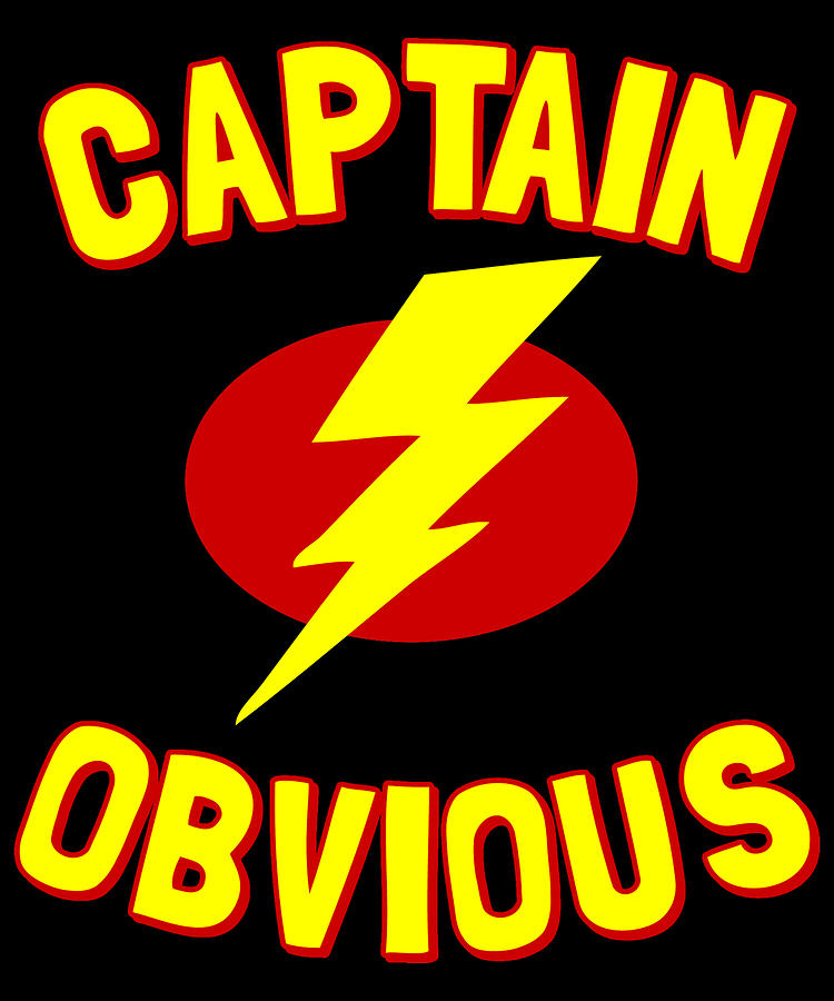 Captain Obvious Digital Art by Flippin Sweet Gear