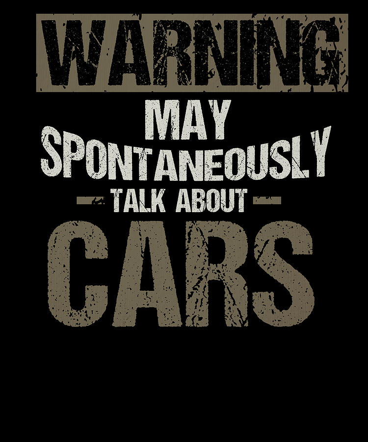 Car Lover Warning May Spontaneously Talk About Cars Mechanic Drawing by ...