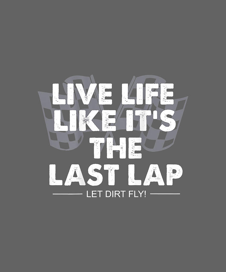 Car Racing Quotes Late Model Modified Dirt Track Racing Digital Art by ...