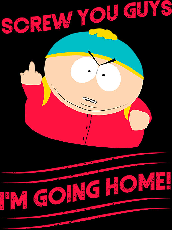 Cartman Screw you guys Poster Copy Painting by Miller Clark | Fine Art ...