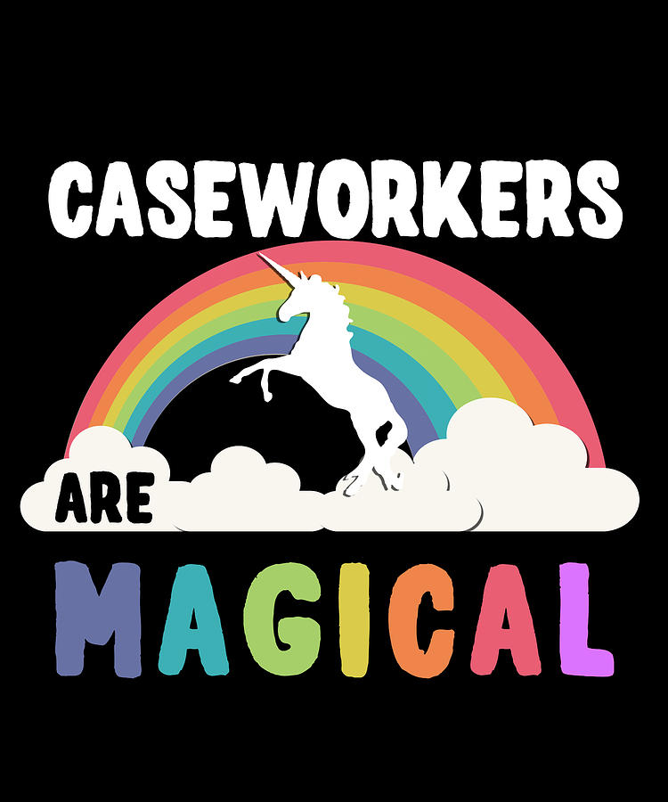 Caseworkers Are Magical Digital Art by Flippin Sweet Gear