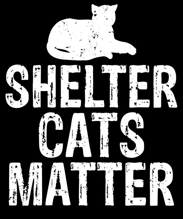 Cat Mom Drawing - Cat Lover Shelter Cats Matter Cat Rescue by Kanig Designs
