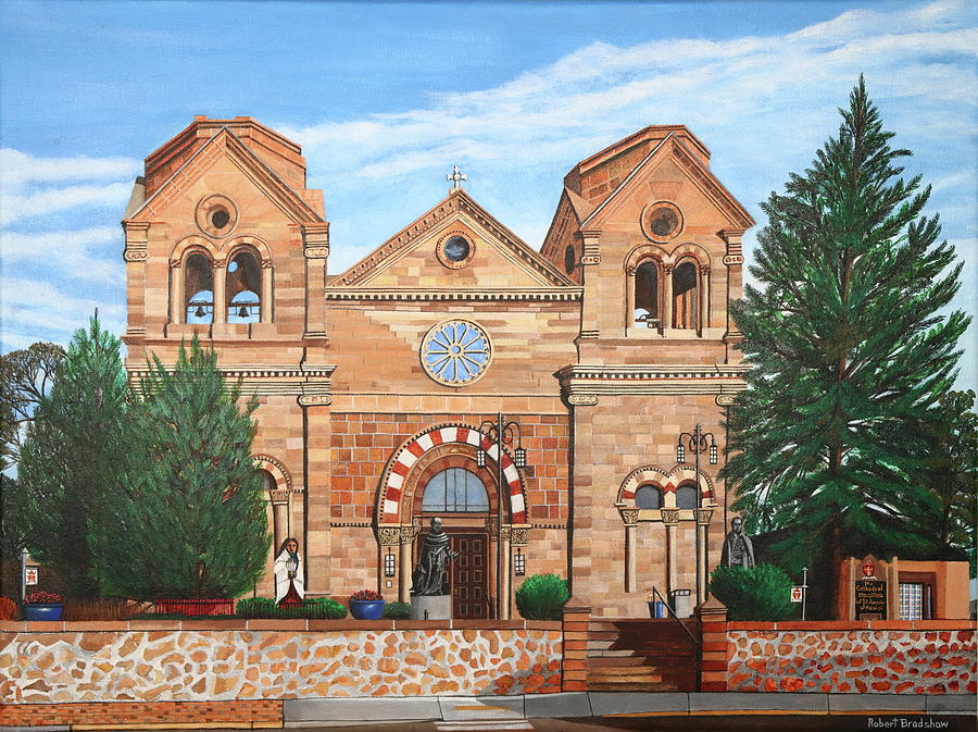New Mexico Landscapes Painting - Cathedral Basilica of St Francis of Assisi, Santa Fe, New Mexico by Robert Bradshaw
