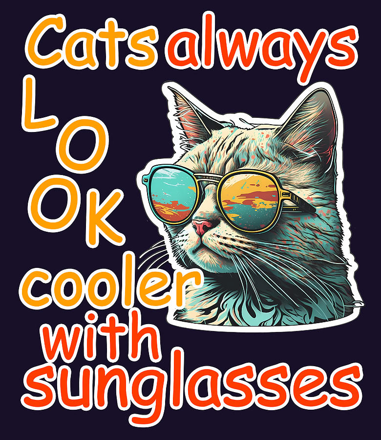 Cats Always Look Cooler With Sunglasses Digital Art by Caito Junqueira