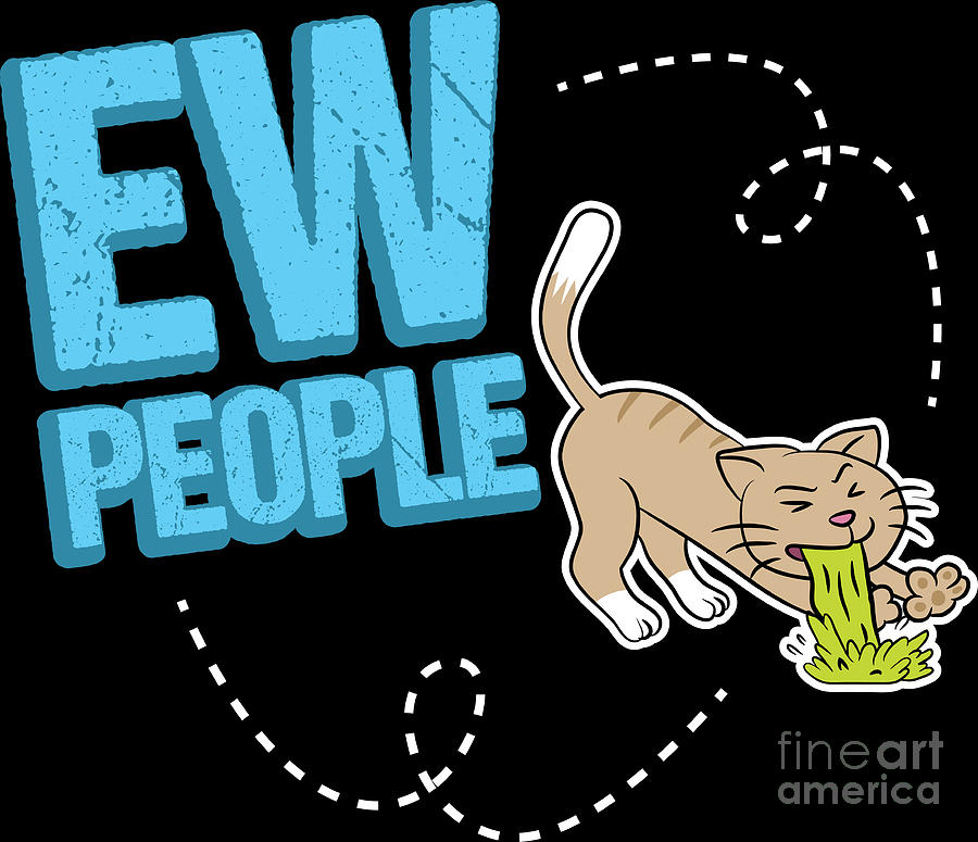 Cat Digital Art - Cats Cat Lover Ew People Cat Cat Life by Haselshirt