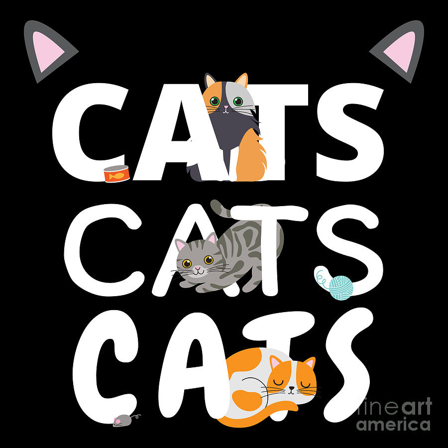 Cat Digital Art - Cats Cats Cats Kitten Kitty Cat Pet Feline Gift by Mister Tee