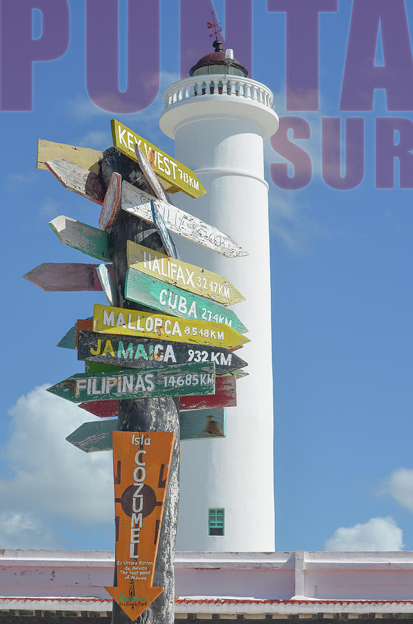 Celarain Lighthouse and Directional Sign Post at Punta Sur Eco Park Cozumel Mexico Travel Poster Photograph by Shawn OBrien