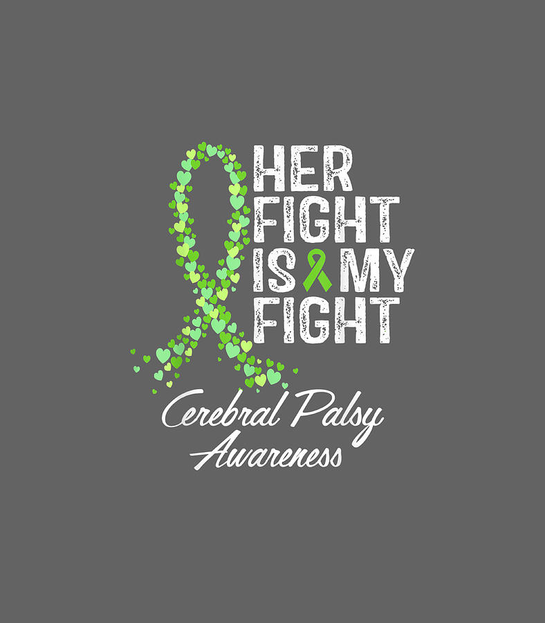 Cerebral Palsy Awareness Her Fight Is My Fight Digital Art By Eesahy Freya Fine Art America