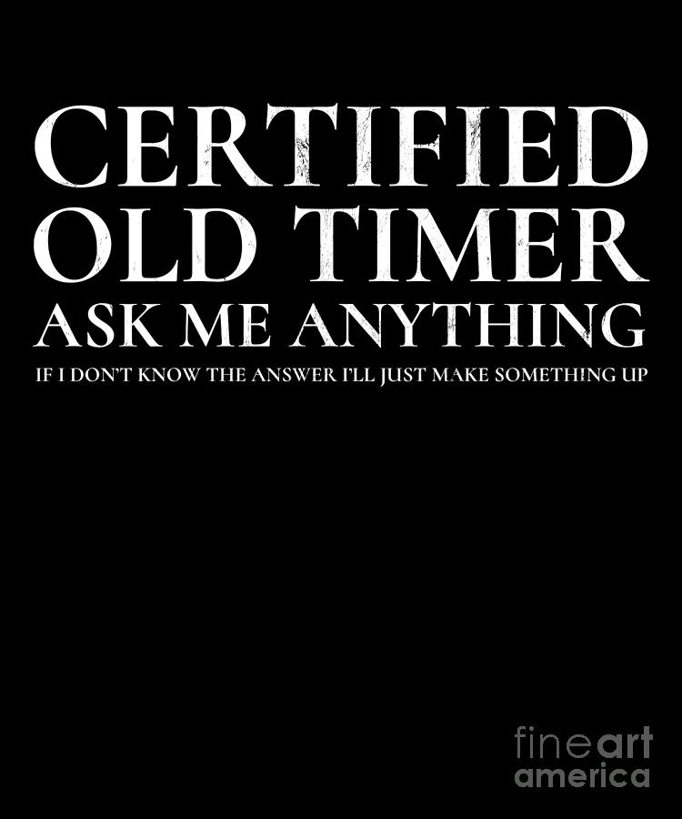 Certified Old Timer Funny Alcoholics Anonymous Print Drawing By Noirty Designs Fine Art America 