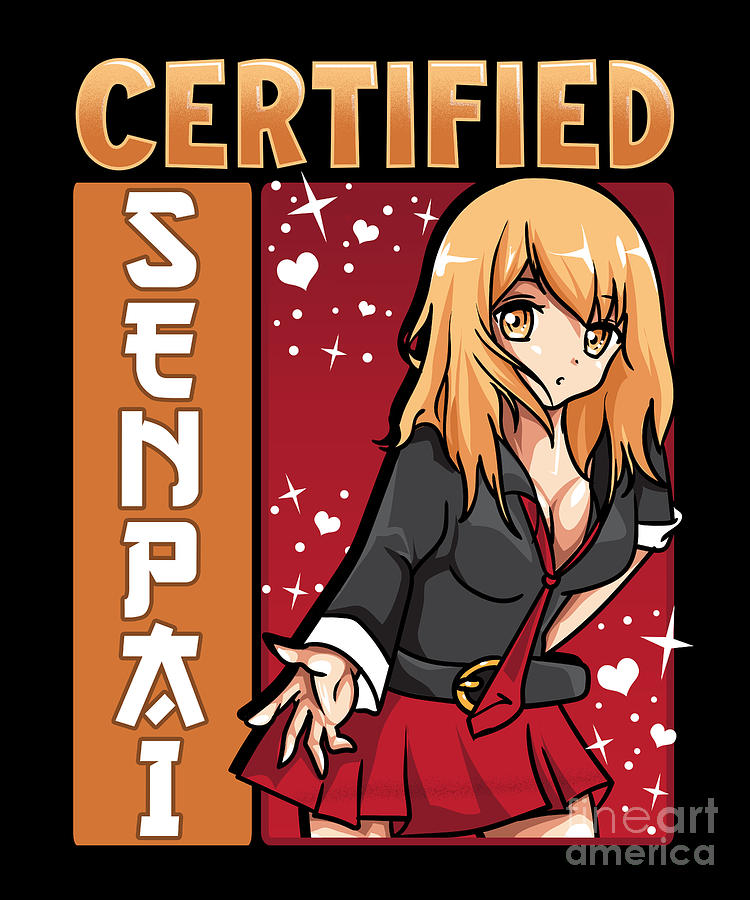 Certified Senpai Aesthetic Anime Waifu Kawaii Girl Digital Art by The ...