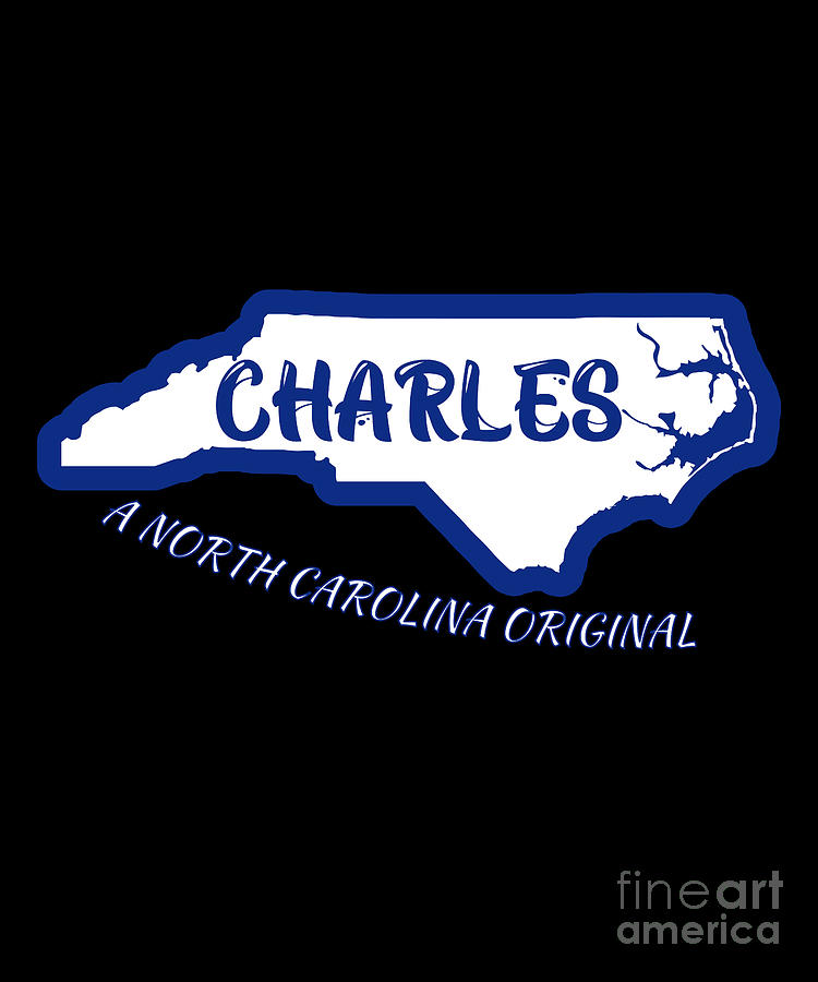 Charles A North Carolina Original With outline of North Carolina ...