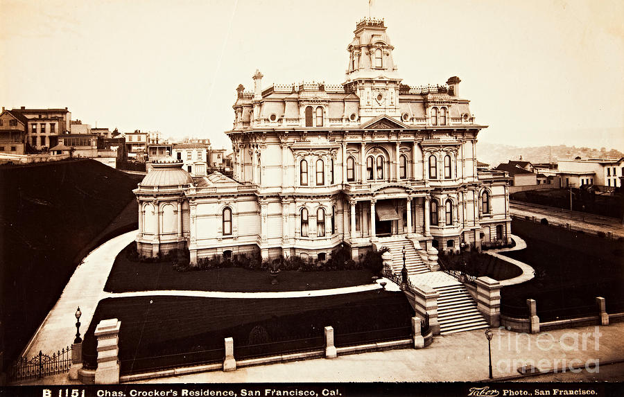Charles Crocker Residence San Francisco 1880s Photograph by Peter Ogden