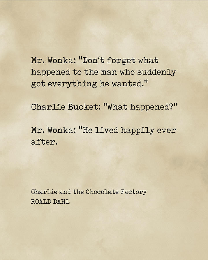 Charlie and the Chocolate Factory - Roald Dahl Quote - Literature -  Typewriter Print - Vintage Digital Art by Studio Grafiikka - Pixels
