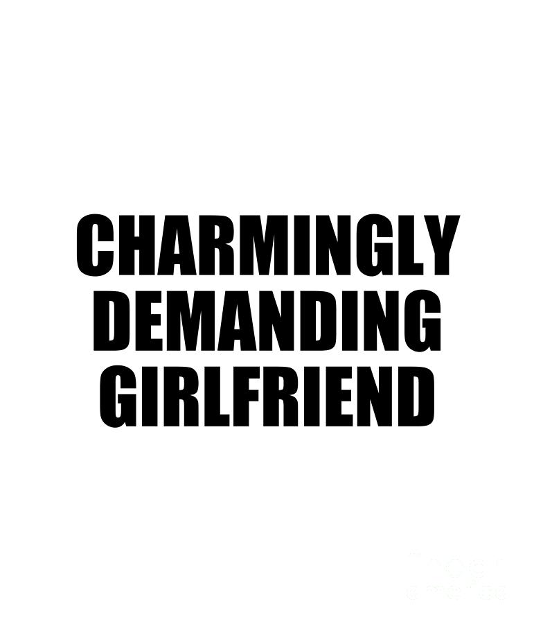 Girlfriend Digital Art - Charmingly Demanding Girlfriend by Jeff Creation