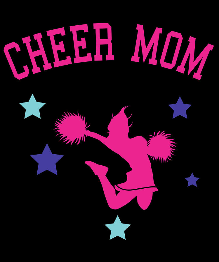 Cheer Mom Digital Art By Flippin Sweet Gear Fine Art America