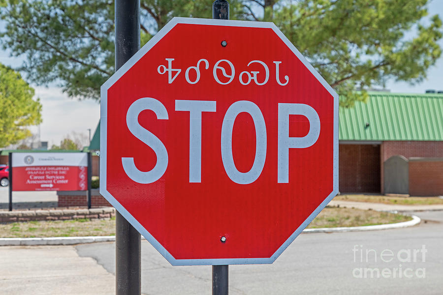 Cherokee Nation Stop Sign Photograph by Jim West