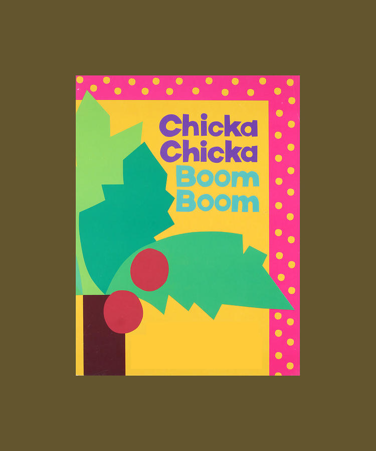 Chicka Chicka Boom Boom Classic Painting by Richards Dale | Pixels
