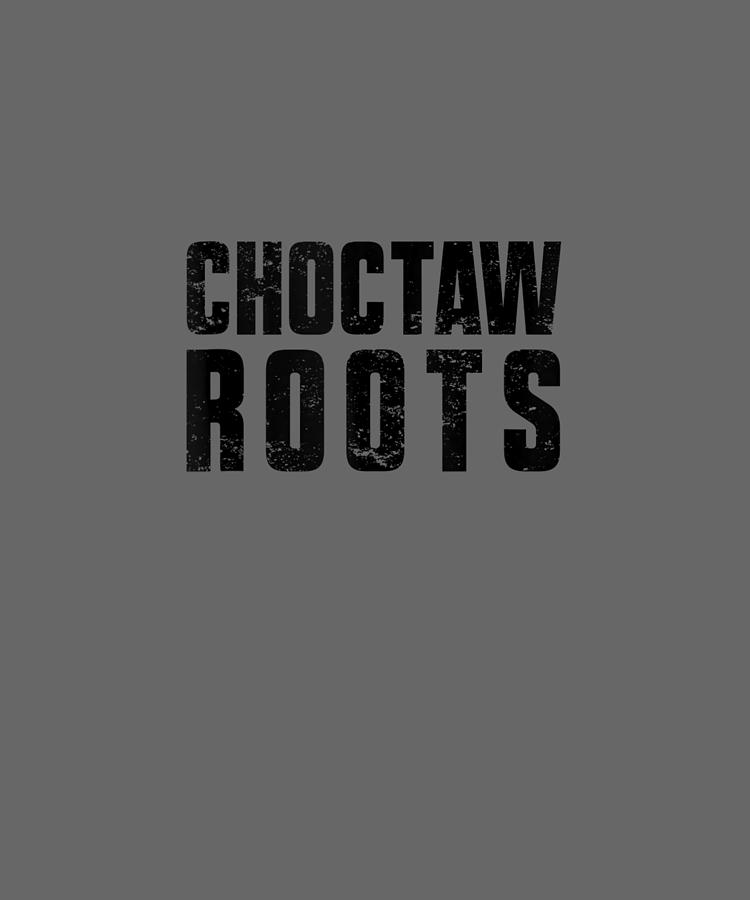 Choctaw Roots For Native American From The Choctaw Nation Tank Top ...