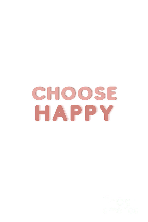 Choose Happy Photograph by Andrea Anderegg