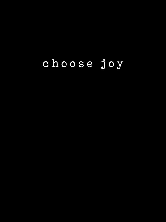 Choose Joy - Bible Verses 2 - Christian - Faith Based - Inspirational - Spiritual, Religious Digital Art