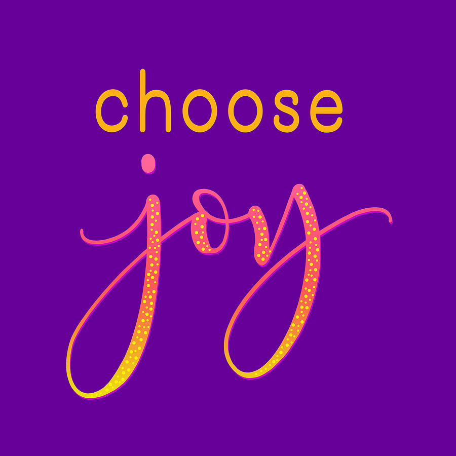 Choose Joy - the one with the solid purple background Digital Art by Ginny Gaura