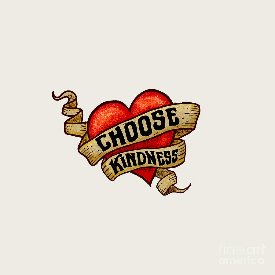 CHOOSE KINDNESS Heart Tattoo Digital Art by Laura Ostrowski