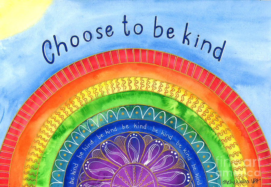 Choose to be Kind Painting by Shelley Wallace Ylst