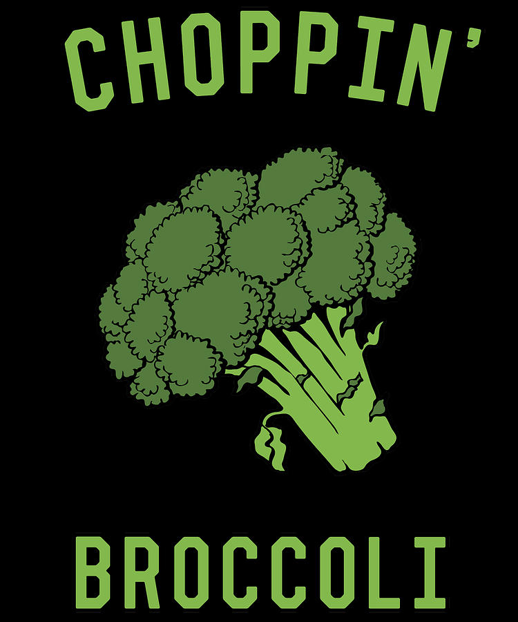 Choppin Broccoli Digital Art by Flippin Sweet Gear