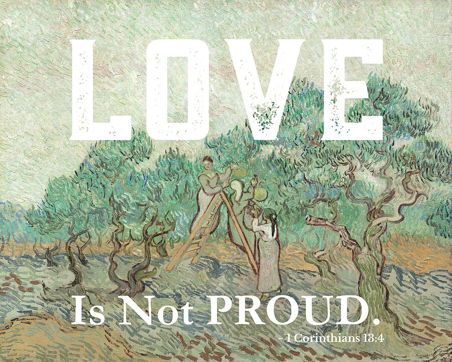 Christian Bible Verse - Love Is Not Proud van Gogh Mixed Media by Bob Pardue