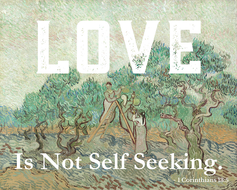 Christian Bible Verse - Love Is Not Self Seeking van Gogh Mixed Media by Bob Pardue