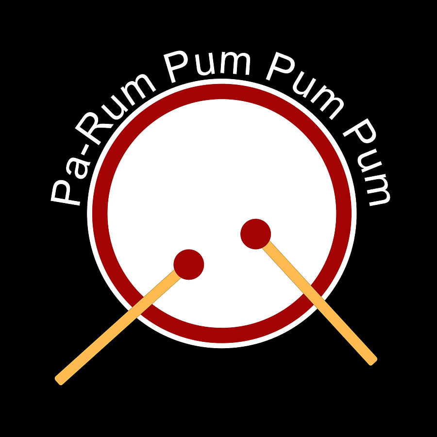 Christian Christmas Drum - Pa Rum Pum Pum Pum White Text Digital Art by Bob Pardue