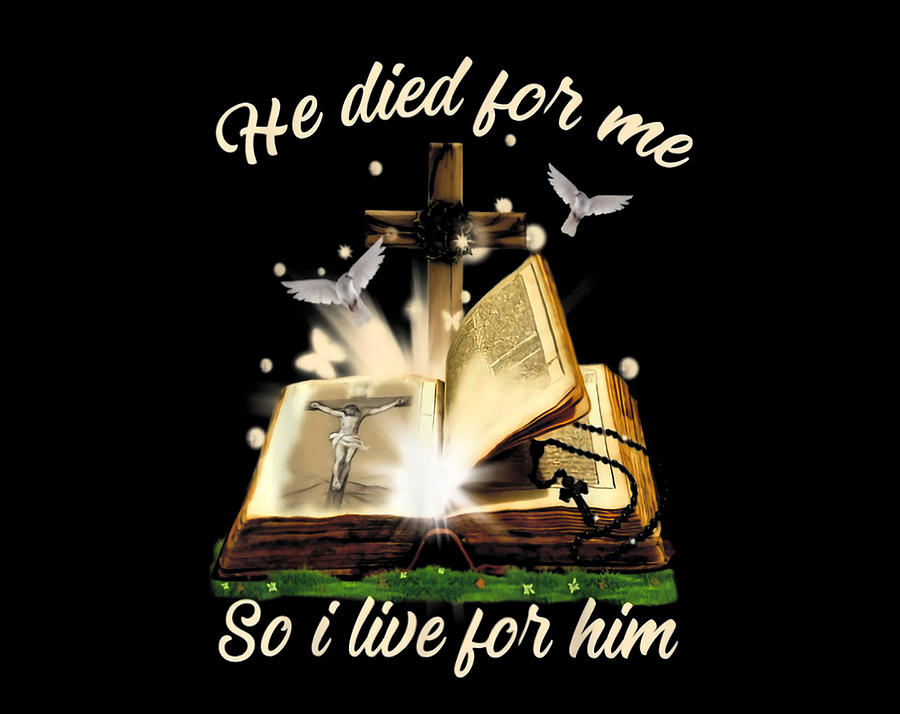 Christian Gift He Died For Me So I Live For Him Jesus Christian Faith 