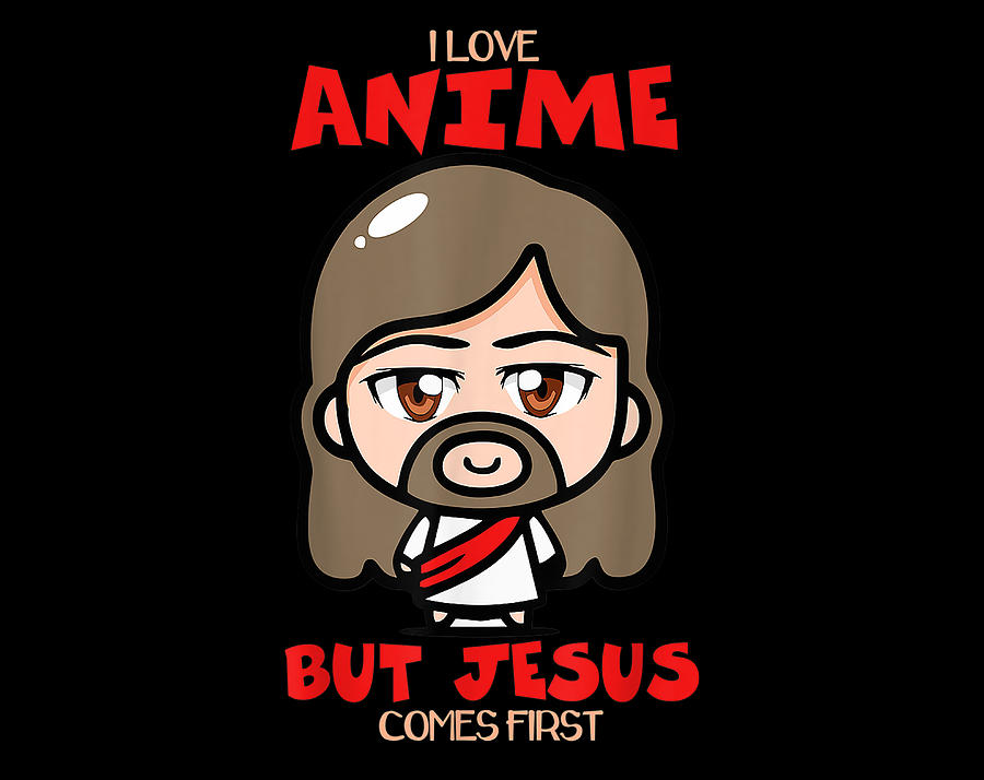 Christian Gift I Love Anime But Jesus Comes First, Anime Lover, Manga ...