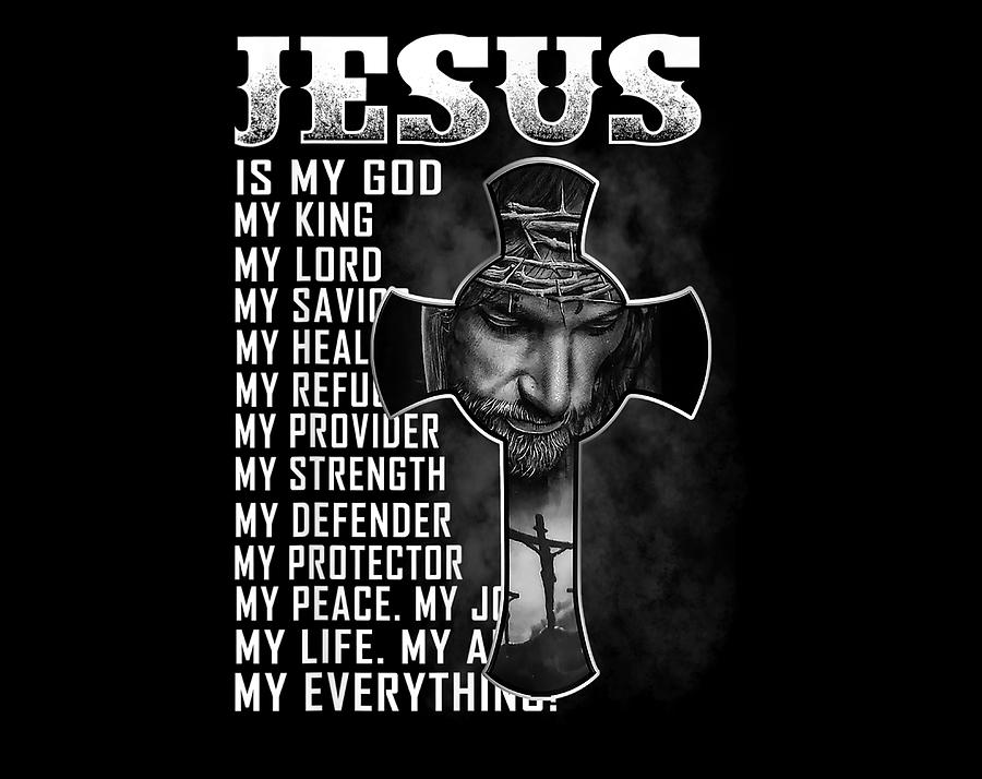 Christian Gift Jesus Is My God My King My Lord My Savior Christian ...